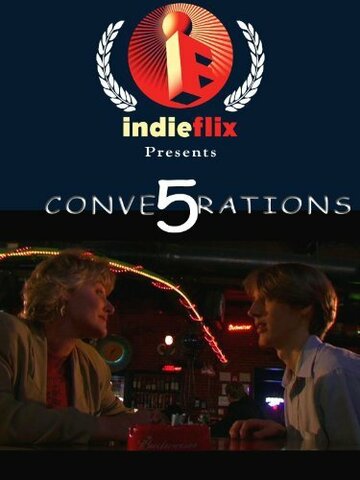 5 Conversations трейлер (2005)