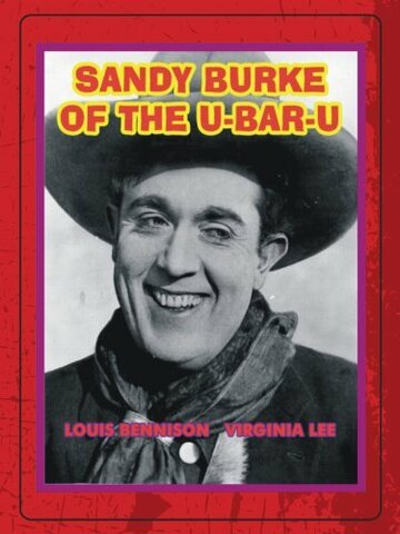 Sandy Burke of the U-Bar-U трейлер (1919)