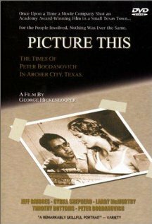 Picture This: The Times of Peter Bogdanovich in Archer City, Texas трейлер (1991)