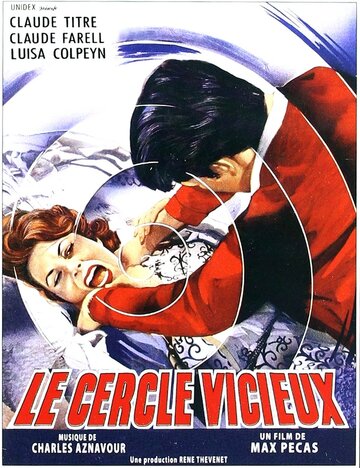 Le cercle vicieux трейлер (1960)