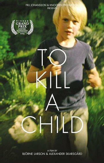 Att döda ett barn трейлер (2003)