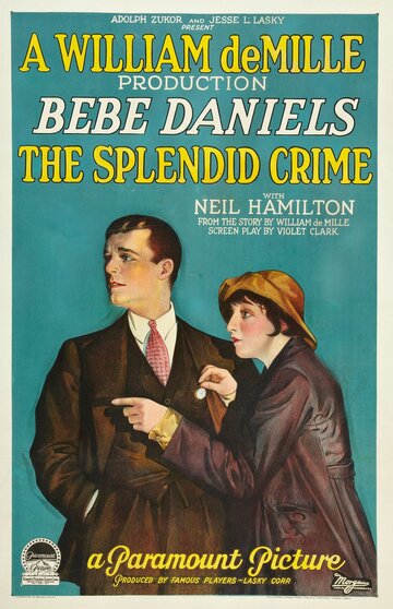 The Splendid Crime трейлер (1925)