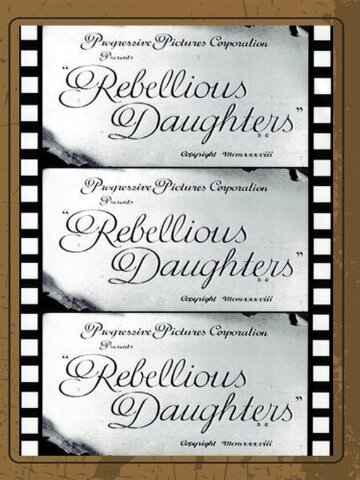 Rebellious Daughters трейлер (1938)