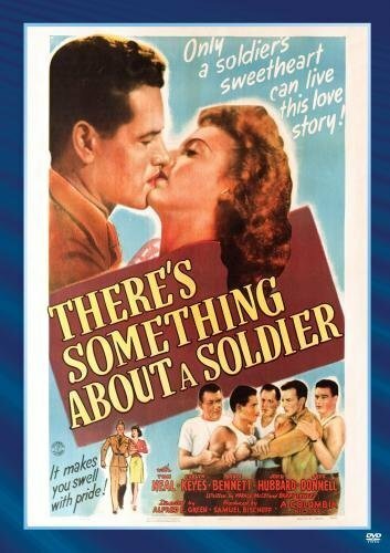 There's Something About a Soldier (1943)