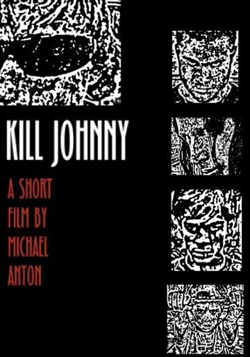 Kill Johnny трейлер (2005)