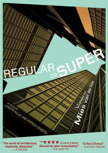 Regular or Super: Views on Mies van der Rohe трейлер (2004)