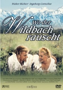 Wo der Wildbach rauscht трейлер (1956)