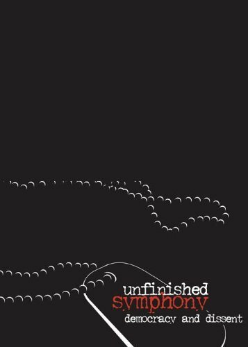 Unfinished Symphony: Democracy and Dissent трейлер (2001)