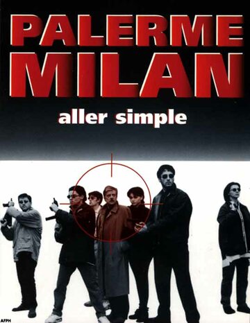 Палермо-Милан: Билет в одну сторону трейлер (1995)