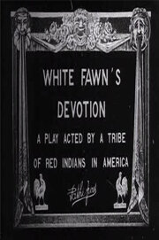 Преданность Белой Оленихи: Пьеса, разыгранная племенем красных индейцев в Америке трейлер (1910)