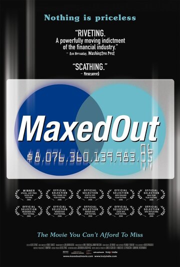 Maxed Out: Hard Times, Easy Credit and the Era of Predatory Lenders трейлер (2006)