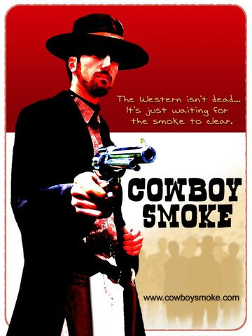 Cowboy Smoke трейлер (2008)