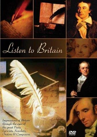 Listen to Britain: Impressions of Britain Through the Eyes of the Great Poets, Lyricists, Novelists, Orators & Composers трейлер (2002)