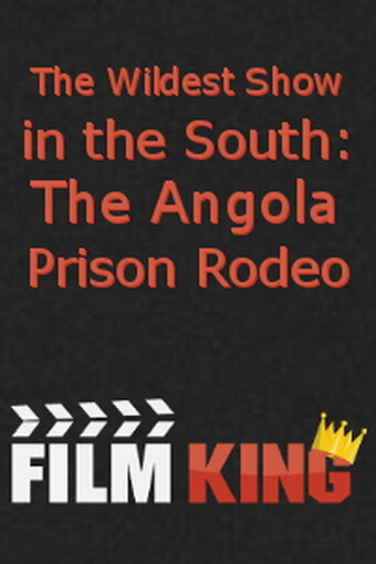Дичайшее шоу на Юге: Тюремное родео в Анголе трейлер (1999)