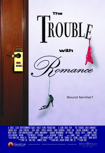 Проблема с романтикой трейлер (2007)