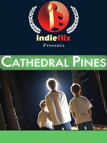 Cathedral Pines трейлер (2006)