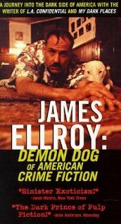 James Ellroy: Demon Dog of American Crime Fiction трейлер (1998)