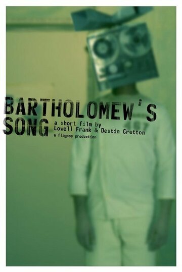 Bartholomew's Song трейлер (2006)