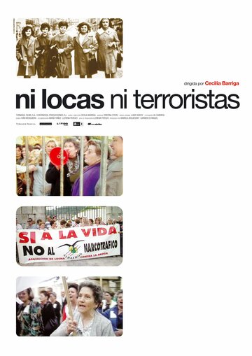 Ni locas, ni terroristas (2005)
