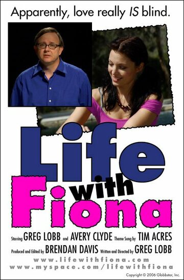 Life with Fiona трейлер (2007)