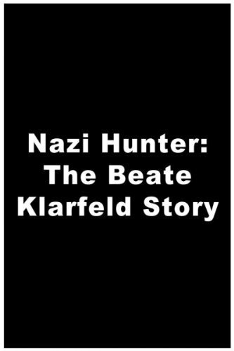 Нацисткий охотник: История Бит Кларсфелд (1986)