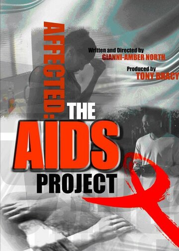 Affected: The AIDS Project трейлер (2006)