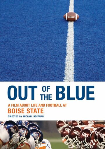 Out of the Blue: A Film About Life and Football трейлер (2007)