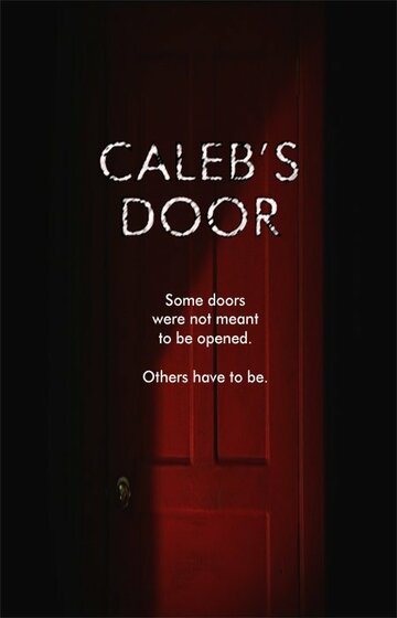 Caleb's Door трейлер (2009)