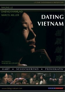 Dating Vietnam трейлер (2007)