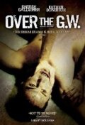 Over the GW трейлер (2007)