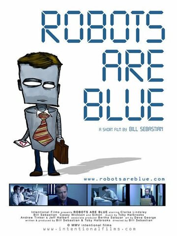 Robots Are Blue (2005)
