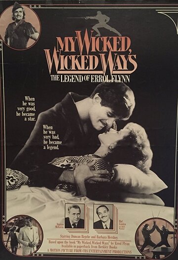 My Wicked, Wicked Ways: The Legend of Errol Flynn трейлер (1985)