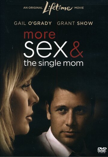 More Sex & the Single Mom трейлер (2005)