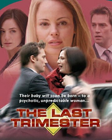 The Last Trimester трейлер (2007)