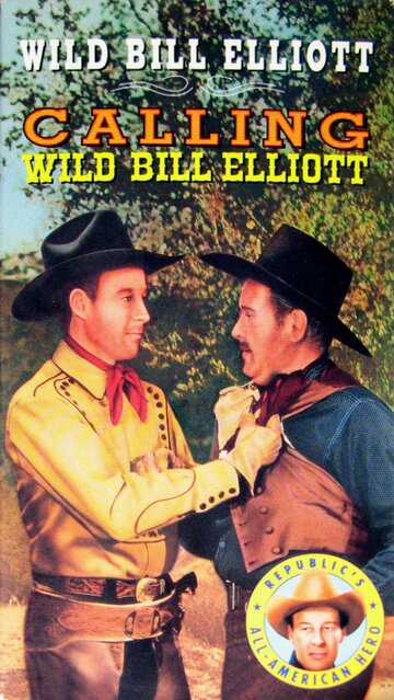 Calling Wild Bill Elliott трейлер (1943)
