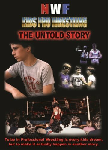 NWF Kids Pro Wrestling: The Untold Story трейлер (2005)