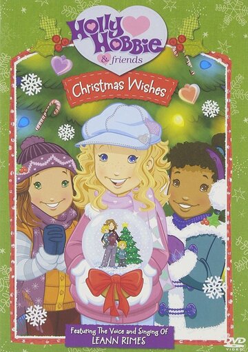 Holly Hobbie and Friends: Christmas Wishes трейлер (2006)