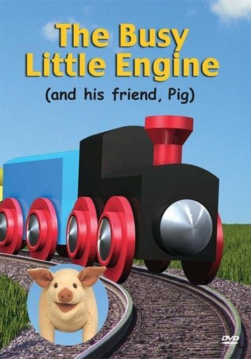 The Busy Little Engine трейлер (2005)