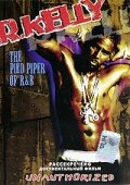 R. Kelly: The Pied Piper of R&B трейлер (2004)