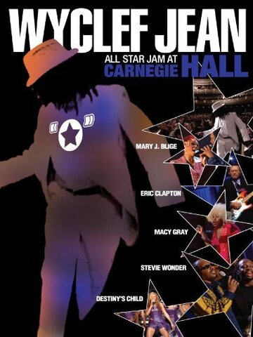 Wyclef Jean: All Star Jam at Carnegie Hall трейлер (2004)