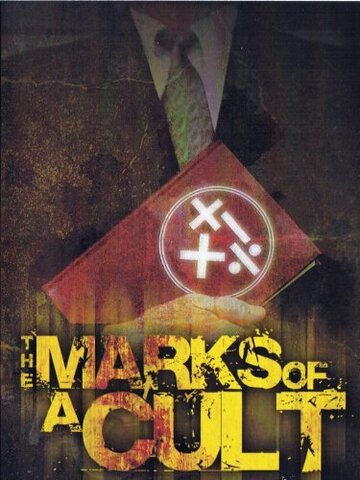 The Marks of a Cult: A Biblical Analysis трейлер (2006)