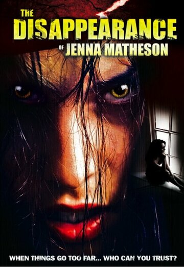 The Disappearance of Jenna Matheson трейлер (2007)