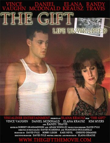 The Gift: Life Unwrapped трейлер (2007)