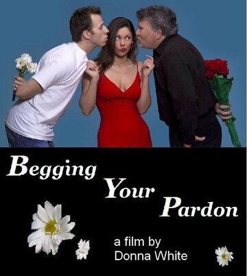 Begging Your Pardon трейлер (2006)