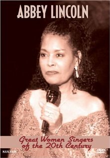 Great Women Singers of the 20th Century: Abbey Lincoln (2005)