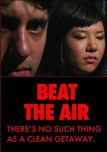 Beat the Air трейлер (2006)
