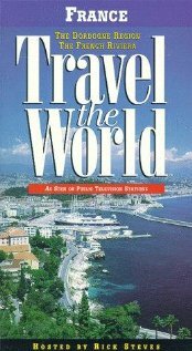 Travel the World: France - The Dordogne Region, the French Riviera трейлер (1997)