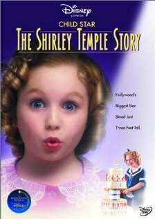 Child Star: The Shirley Temple Story трейлер (2001)
