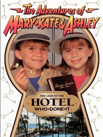 The Adventures of Mary-Kate & Ashley: The Case of the Hotel Who-Done-It (1996)
