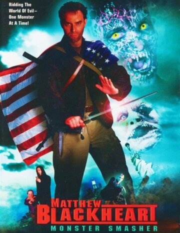 Matthew Blackheart: Monster Smasher трейлер (2002)